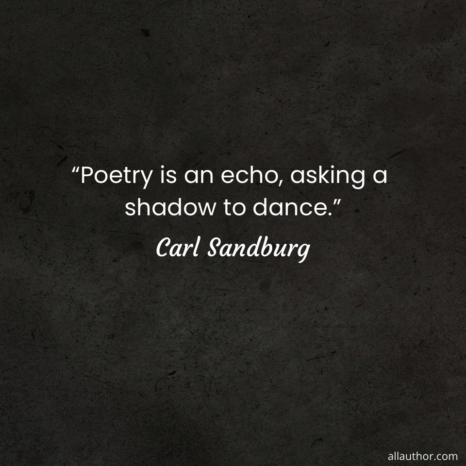 1725505581357-poetry-is-an-echo-asking-a-shadow-to-dance-.jpg