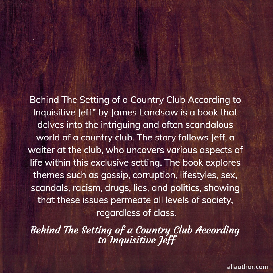 1727131309444--behind-the-setting-of-a-country-club-according-to-inquisitive-jeff-by-james-landsaw-is.jpg