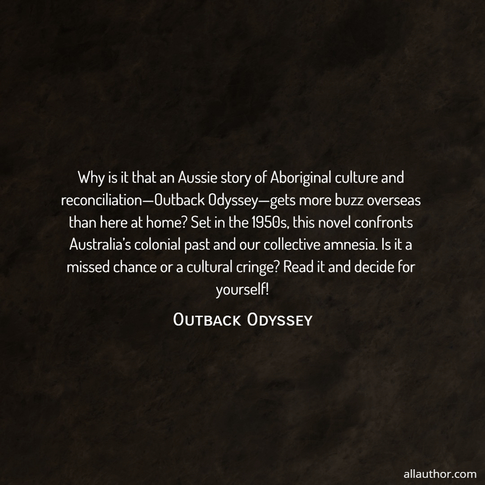 1749610230471--why-is-it-that-an-aussie-story-of-aboriginal-culture-and-reconciliationoutback.jpg
