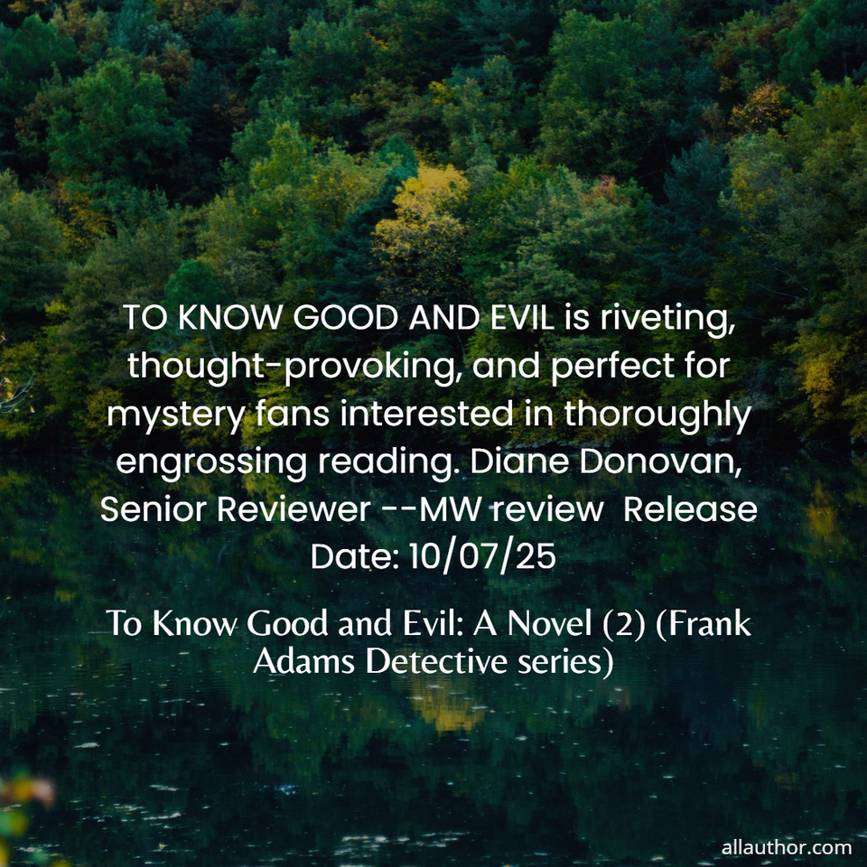 1751926102545--to-know-good-and-evil-is-riveting-thought-provoking-and-perfect-for-mystery-fans.jpg