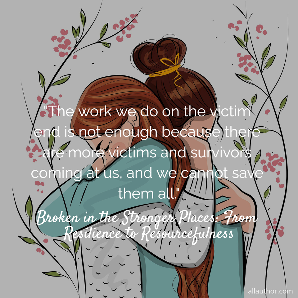 1757538791598--the-work-we-do-on-the-victim-end-is-not-enough-because-there-are-more-victims-and.jpg