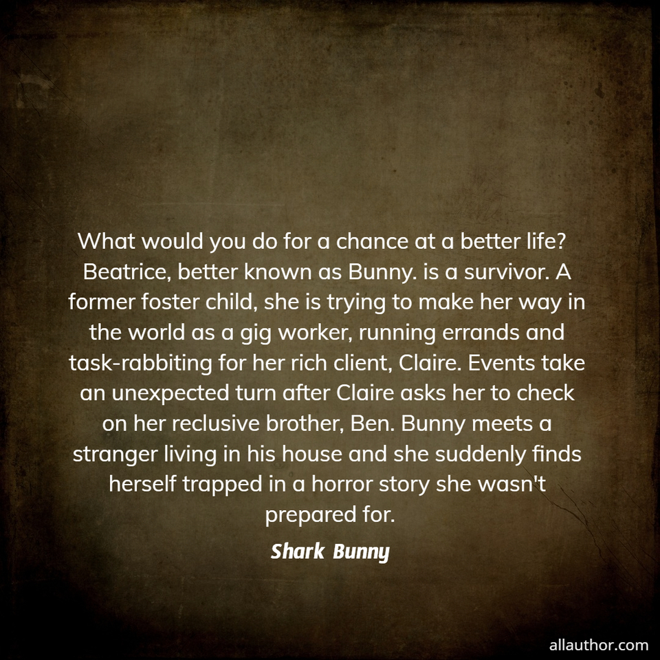 1763056555358--what-would-you-do-for-a-chance-at-a-better-life---beatrice-better-known-as-bunny--is-a.jpg