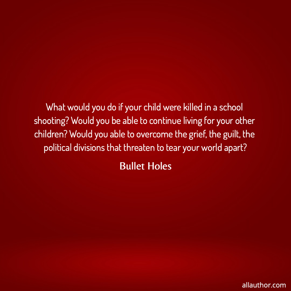 1783107700765--what-would-you-do-if-your-child-were-killed-in-a-school-shooting-would-you-be-able-to.jpg