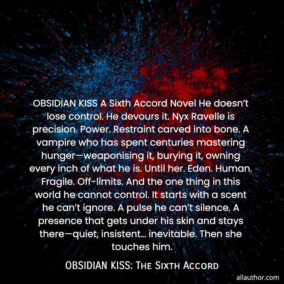 1784679032814--obsidian-kiss-a-sixth-accord-novel-he-doesnt-lose-control--he-devours-it--nyx-ravelle.jpg