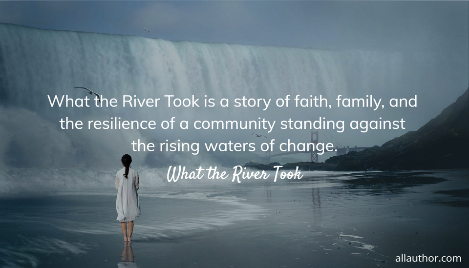 1787679405224--what-the-river-took-is-a-story-of-faith-family-and-the-resilience-of-a-community.jpg