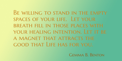 be willing to stand in the empty spaces of your life let your breath fill in those...
