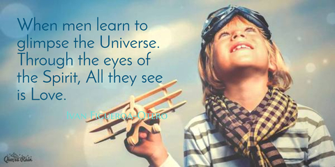 when men learn to glimpse the universe through the eyes of the spirit all they see is...