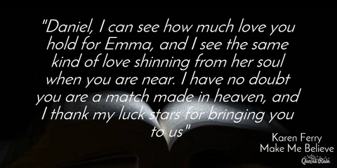 daniel i can see how much love you hold for emma and i see the same kind of love...
