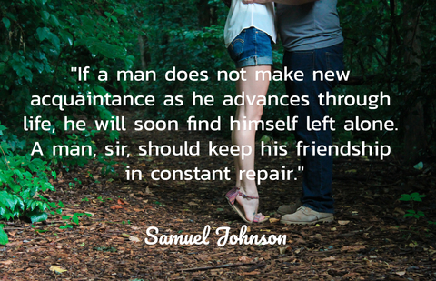 if a man does not make new acquaintance as he advances through life he will soon find...