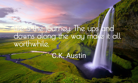 1486862832954-live-is-the-journey-the-ups-and-downs-along-the-way-make-it-all-worthwhile.jpg