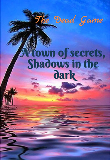 a town of secrets shadows in the dark...