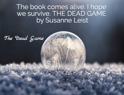 the book comes alive i hope we survive the dead game by susanne leist...