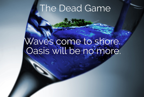 waves come to shore oasis will be no more...