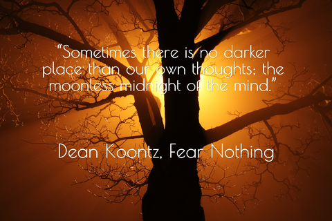 sometimes there is no darker place than our own thoughts the moonless midnight of the...