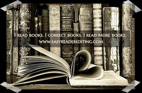 i read books i correct books i read more books www easyreaderediting com...