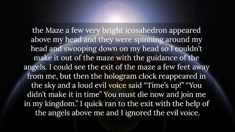 the maze a few very bright icosahedron appeared above my head and they were spinning...