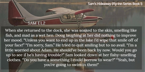 when she returned to the dock she was soaked to the skin smelling like fish and mad as...