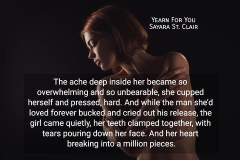 the ache deep inside her became so overwhelming and so unbearable she cupped herself and...