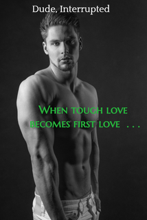 when tough love becomes first love...