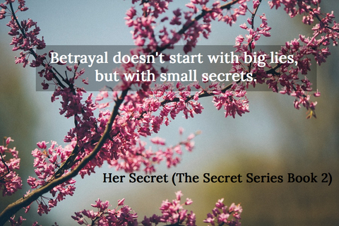 betrayal doesnt start with big lies but with small secrets...