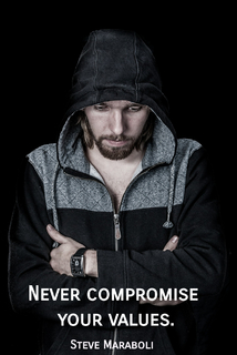 never compromise your values...