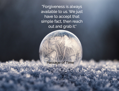 forgiveness is always available to us we just have to accept that simple fact then...