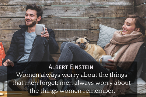 women always worry about the things that men forget men always worry about the things...