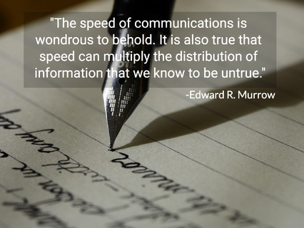 the speed of communications is wondrous to behold it is also true that speed can...