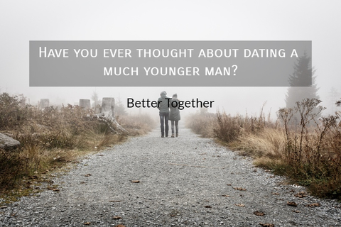 1536150420117-have-you-ever-thought-about-dating-a-much-younger-man.jpg