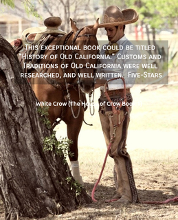 this exceptional book could be titled history of old california customs and...