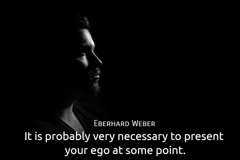 it is probably very necessary to present your ego at some point...
