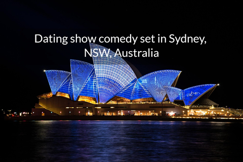 dating show comedy set in sydney nsw australia...
