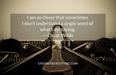 i am so clever that sometimes i dont understand a single word of what i am saying...