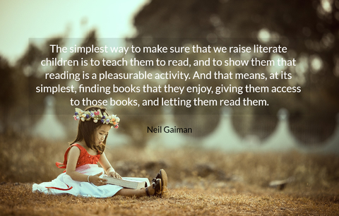 the simplest way to make sure that we raise literate children is to teach them to read...