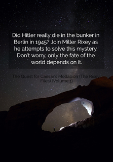 did hitler really die in the bunker in berlin in 1945 join miller rixey as he attempts...