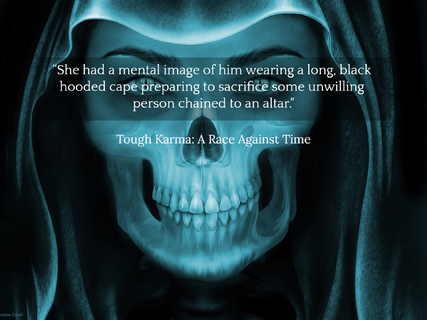 she had a mental image of him wearing a long black hooded cape preparing to sacrifice...
