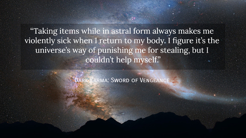 taking items while in astral form always makes me violently sick when i return to my...