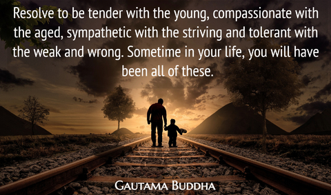 resolve to be tender with the young compassionate with the aged sympathetic with the...