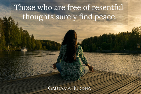 those who are free of resentful thoughts surely find peace...