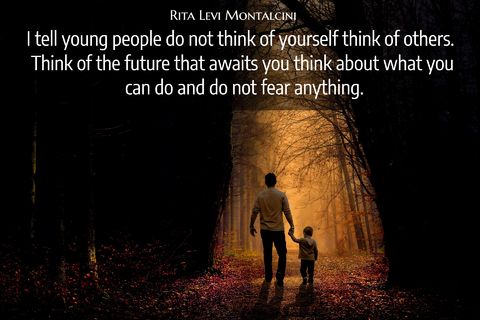 i tell young people do not think of yourself think of others think of the future that...