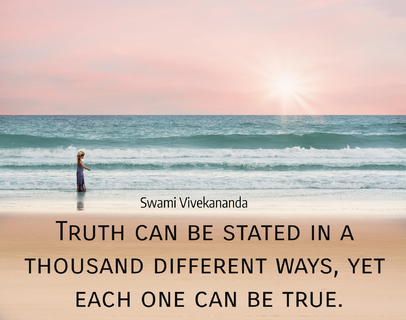 truth can be stated in a thousand different ways yet each one can be true...