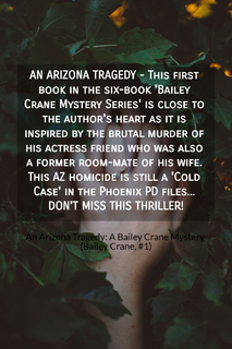 an arizona tragedy this first book in the six book bailey crane mystery series is...
