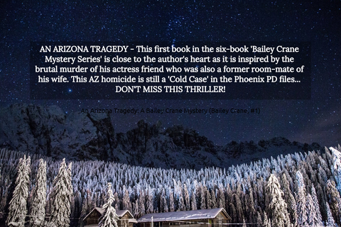 an arizona tragedy this first book in the six book bailey crane mystery series is...