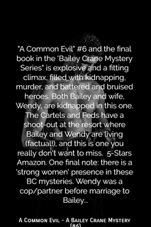 a common evil 6 and the final book in the bailey crane mystery series is...
