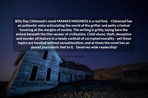 billy ray chitwoods novel mamas madness is a real find chitwood has an authentic...