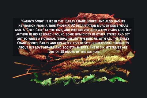 satans song is 2 in the bailey crane series and also has its inspiration from...