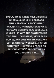 daddy no is a new novel inspired by an august 2018 colorado family tragedy a...