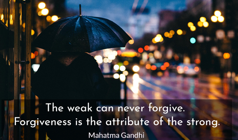 the weak can never forgive forgiveness is the attribute of the strong...