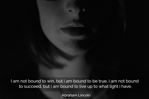 i am not bound to win but i am bound to be true i am not bound to succeed but i am...