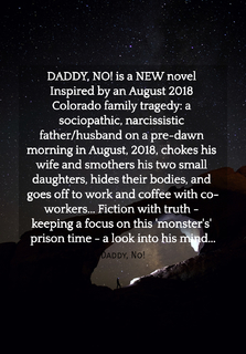 daddy no is a new novel inspired by an august 2018 colorado family tragedy a...